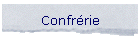 Confr�rie